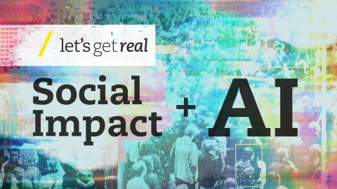 Let's Get Real Social Impact + AI: A crowd of people with rainbow coloured glitches over the top and individuals picked out in yellow boxes